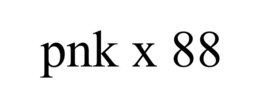 PNK X 88 trademark