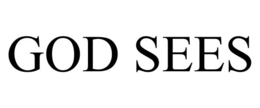 GOD SEES trademark
