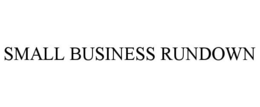 SMALL BUSINESS RUNDOWN trademark