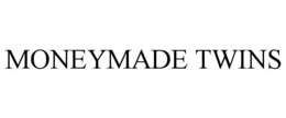 MONEYMADE TWINS trademark