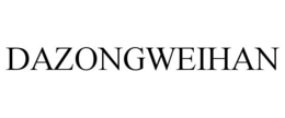 DAZONGWEIHAN trademark