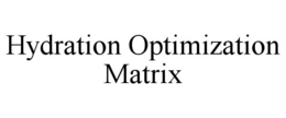 HYDRATION OPTIMIZATION MATRIX trademark