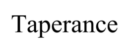 TAPERANCE trademark
