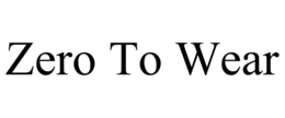 ZERO TO WEAR trademark