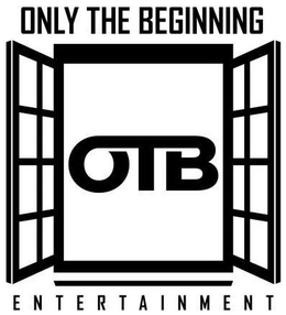 OTB ONLY THE BEGINNING ENTERTAINMENT trademark