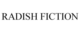 RADISH FICTION trademark