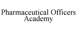PHARMACEUTICAL OFFICERS ACADEMY trademark