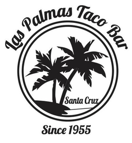 LAS PALMAS TACO BAR SANTA CRUZ SINCE 1955 trademark