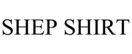 SHEP SHIRT trademark