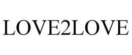 LOVE2LOVE trademark