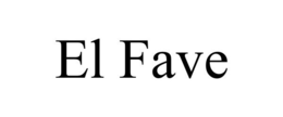 EL FAVE trademark