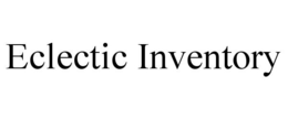 ECLECTIC INVENTORY trademark