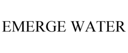 EMERGE WATER trademark