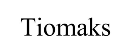 TIOMAKS trademark