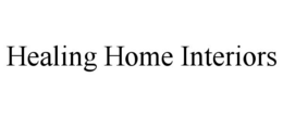 HEALING HOME INTERIORS trademark