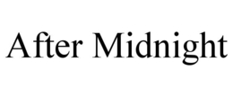 AFTER MIDNIGHT trademark