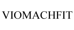 VIOMACHFIT trademark