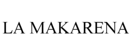 LA MAKARENA trademark