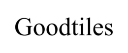 GOODTILES trademark