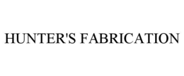 HUNTER'S FABRICATION trademark