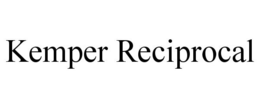 KEMPER RECIPROCAL trademark