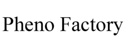 PHENO FACTORY trademark