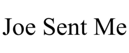 JOE SENT ME trademark