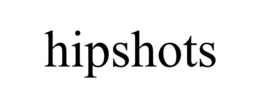 HIPSHOTS trademark