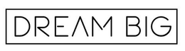 DREAM BIG trademark