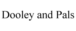 DOOLEY AND PALS trademark