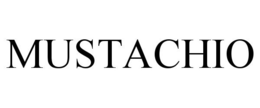 MUSTACHIO trademark