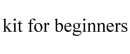 KIT FOR BEGINNERS trademark