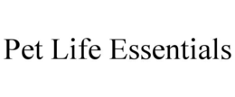 PET LIFE ESSENTIALS trademark