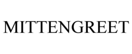 MITTENGREET trademark