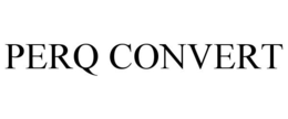 PERQ CONVERT trademark