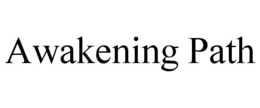 AWAKENING PATH trademark
