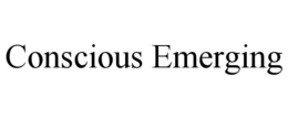CONSCIOUS EMERGING trademark