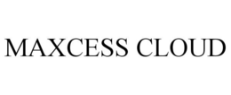 MAXCESS CLOUD trademark