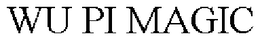 WU PI MAGIC trademark