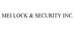 MEI LOCK & SECURITY INC. trademark