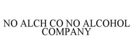 NO ALCH CO NO ALCOHOL COMPANY trademark