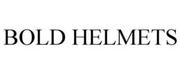 BOLD HELMETS trademark