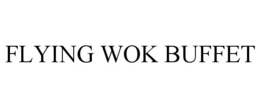 FLYING WOK BUFFET trademark
