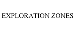 EXPLORATION ZONES trademark