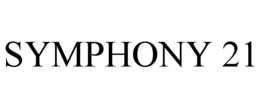 SYMPHONY 21 trademark