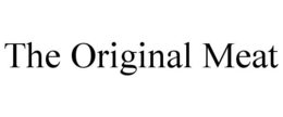 THE ORIGINAL MEAT trademark