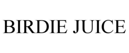 BIRDIE JUICE trademark