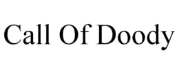 CALL OF DOODY trademark