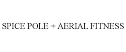 SPICE POLE + AERIAL FITNESS trademark