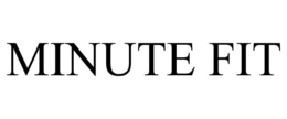 MINUTE FIT trademark